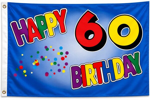 Flagge Geburtstag 60 Jahre Happy Birthday 90x150 cm mit 2 Ösen